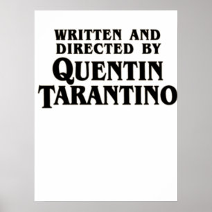 Skriftlig och regisserad av Quentin Tarantino Poster