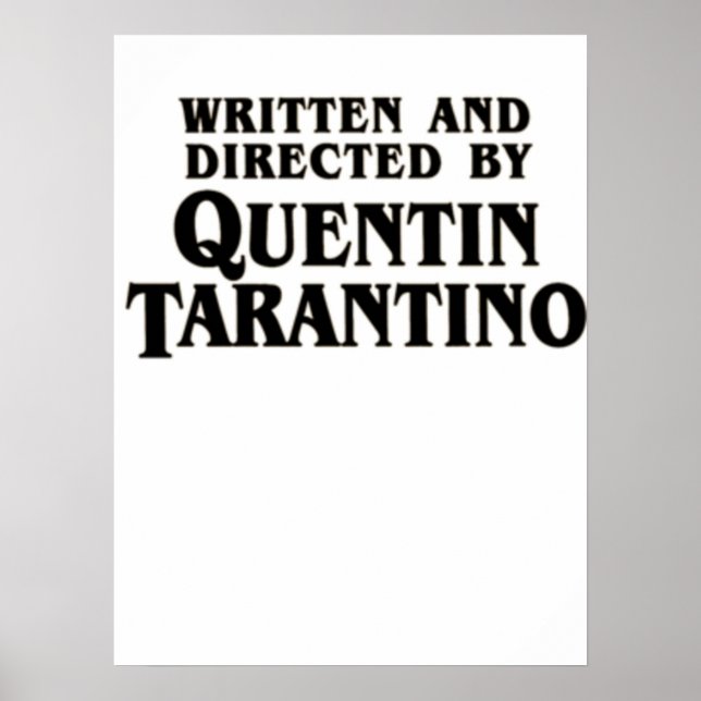 Skriftlig och regisserad av Quentin Tarantino Poster (Framsidan)