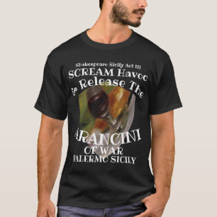 Skrik Kaos Släpp Arancini Krig Palermo Sicilien T Shirt