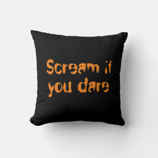 Skrika om du tör Halloween-gåva Kudde