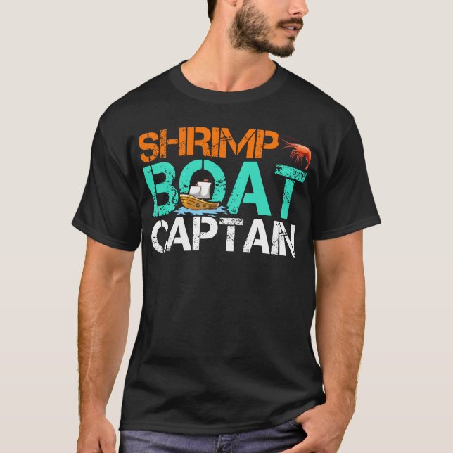 Skrimp Boat kapten Funny Boot Seafood Gift T Shirt (Framsida)
