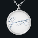 Skript för Groomsman blue elegant typography Silverpläterat Halsband<br><div class="desc">Du kommer att bli Groomsman! Lägg till det här stollig-biet i din vardag.</div>