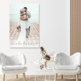 Skriptfoto Kom ihåg den här ögonblicket Bröllop Canvastryck