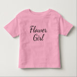 Skripttypografi för blommiga flickor på Rosa T Shirt<br><div class="desc">Flower Girl-skript på rosa. Eller välj en annan skjorta färg. Cute-gåva till blomsterflickan!</div>