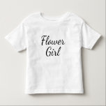 Skripttypografi för blommiga flickor på vitt t shirt<br><div class="desc">Flower Girl-skript på vitt. Det här skulle vara sött som en mycket avslappnad skjorta för en liten småbarn-blomma till bäran för bröllop-repetitionen. Lägg kanske till några söta vita baljor,  en tutu,  vita balettskor och ett tiara- eller vitt golvhuvudband!</div>