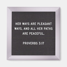 Skripturmagnet - Proverbs 3:17 Magnet