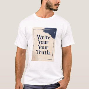 Skriv Din Sanning alternativ 3 T Shirt