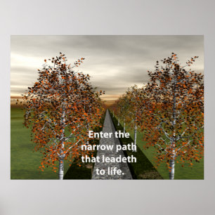 Skriv in den smala vägen den leadeth till livstid poster