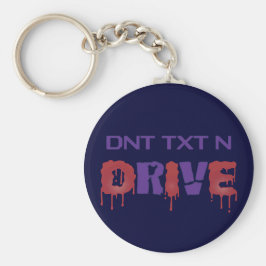 Skriv inte och kör inte nyckelring