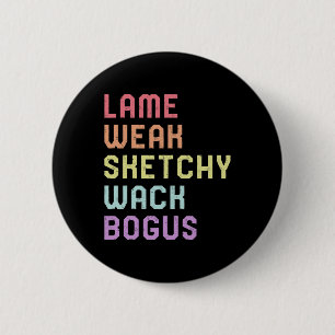 Skriv Language Lame Weak ASL Slang Tee Döv Awarene Knapp