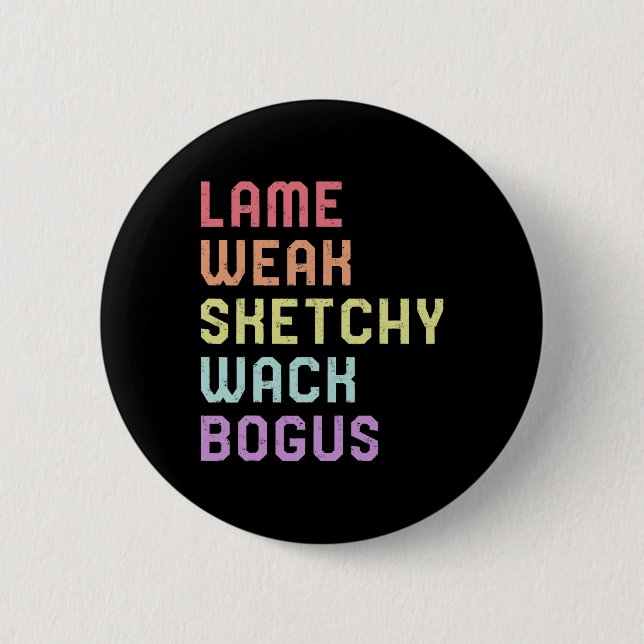 Skriv Language Lame Weak ASL Slang Tee Döv Awarene Knapp (Framsida)