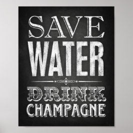 Skriv ut Chalk Stil SPARA VATTEN DRINK CHAMPAGNE-s Poster