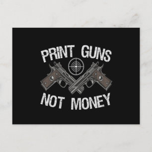 Skriv ut Guns Not money Funny Patriotic Guns älska Meddelande Vykort