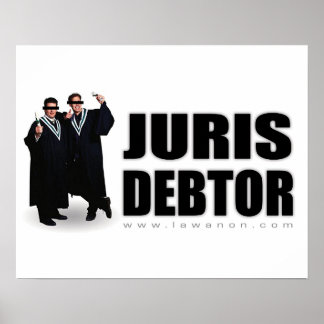Skriv ut "Juris Debtor" Poster