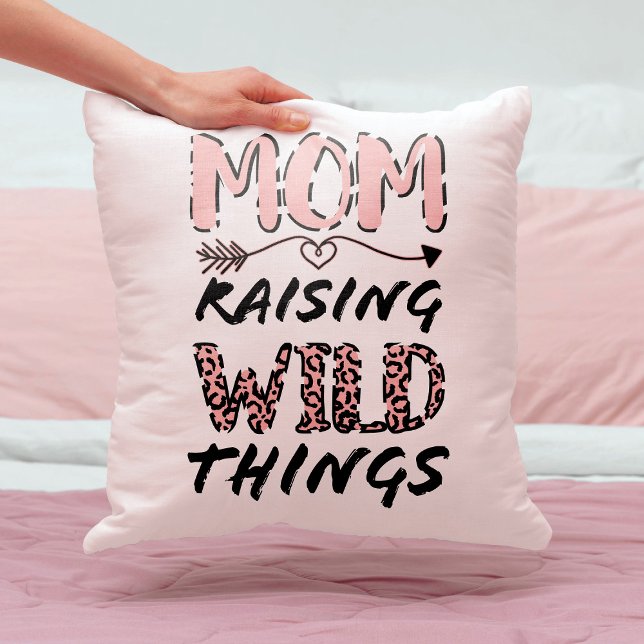 Skriv ut mamma Raising Vild Sak Citote Funny Leopa Kudde (Skapare uppladdad)