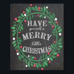 Skriv ut merry Little jul Chalkboard Poster<br><div class="desc">Ha lite prydnadsande tid. Dra upp din helgdag-dekaler med den här unika designen av kalkylbord. Se till att kontrollera min butik för liknande samordnande design och produkter.</div>