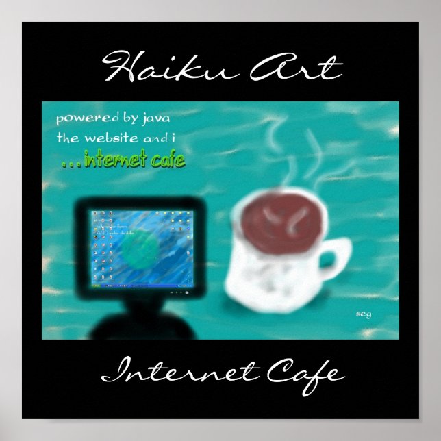 Skriv ut på Internet Cafe Haiku Art Poster (Framsidan)