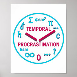 Skriv ut temporär procrastination Physics Wall Art Poster