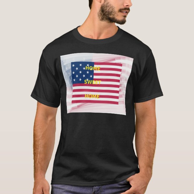 Skriv ut USA flagga "Home Sweet Home" T Shirt (Framsida)