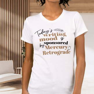 Skriva Kvicksilver Retrograd Funny Citat T-Shirt