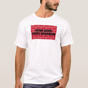 Skriva på Wall Mene Tekel Upharsin Christiain T Shirt