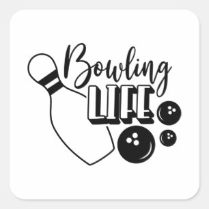 Skriva ut med Bowling Life Shirt Fyrkantigt Klistermärke