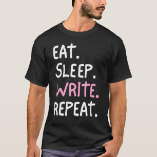 Skrivan Upprepa författare för Novelist Wri T Shirt