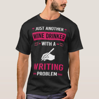 Skrivarskrivare för Vin Drinker T Shirt