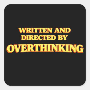 Skriven och regisserad av Overthinking Fyrkantigt Klistermärke