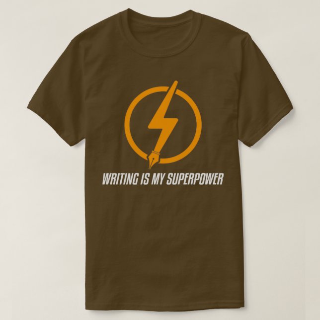 Skrivning är min supermaktsförfattare och författa t shirt (Design framsida)