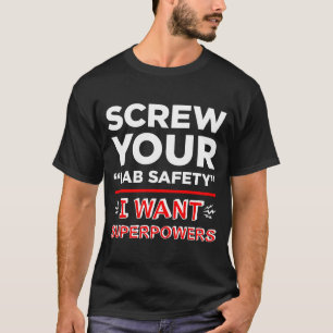 Skruva din labbsäkerhet, mig önskar t shirt