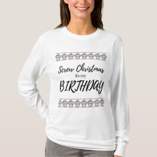 Skruva jul, det är min födelsedagtröja tee shirt