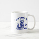 Skruva mig inte att jag försöker dö på en konstig  kaffemugg<br><div class="desc">Skruva mig inte att jag försöker att dö en konstig Raccoon Weightlifter</div>