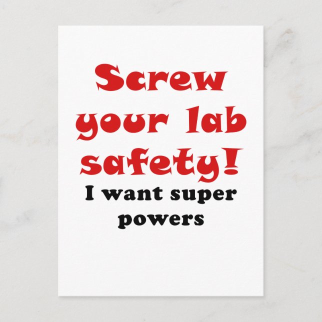 Skruva på din Lab Safety I want Toppens Powers Vykort (Framsida)