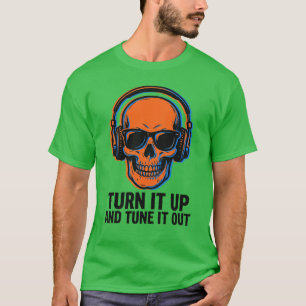 Skruva Upp Skallehörlurar Musiketfan DJ Framåt T Shirt