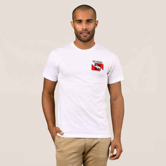 Skuba Dive, inget mer blah Talk Bassäng är öppet T Shirt (Hel framsida)