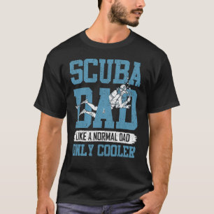 Skuba Pappa som Normal Pappa Dyka Pappa Far T Shirt