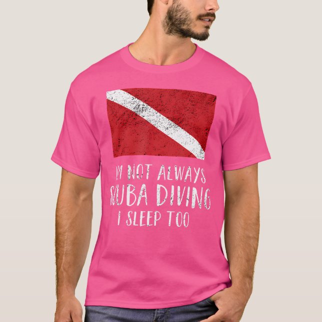 Skubb för Dyka-Flagga, inte alltid T Shirt (Framsida)