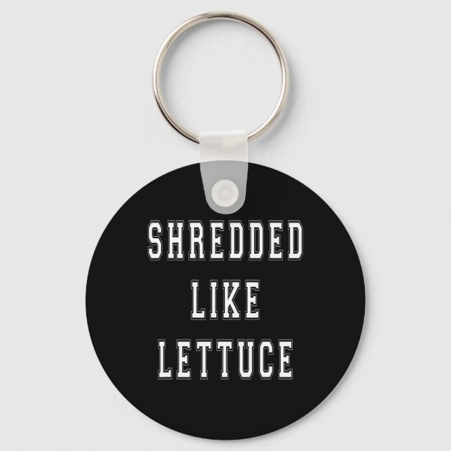 Skuggad som Lettuce Bodybuilding Funny Tee Shirt Nyckelring (Framsida)