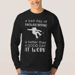 Skuggat arbete Stressar med dålig dag för snöborda T Shirt