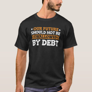 Skuld Sarkastic - Free Education Student Loan T Shirt