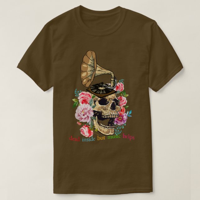 Skull Dead Inside But Music Helps Funny Skeleton M T Shirt (Design framsida)