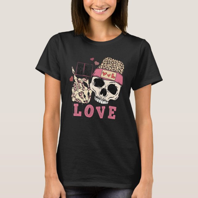 Skull Love Anti Valentines Day Leopard Skeleton Ha T Shirt (Framsida)