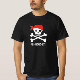 Skull och Crossbone Pirat Pa-arrr-ty! T Shirt