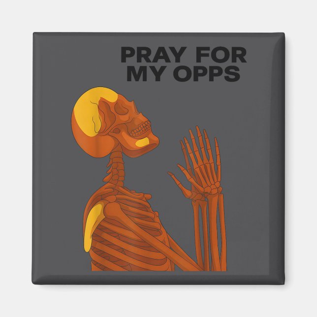 Skull Pray For My Opps 2026  Magnet (Framsidan)