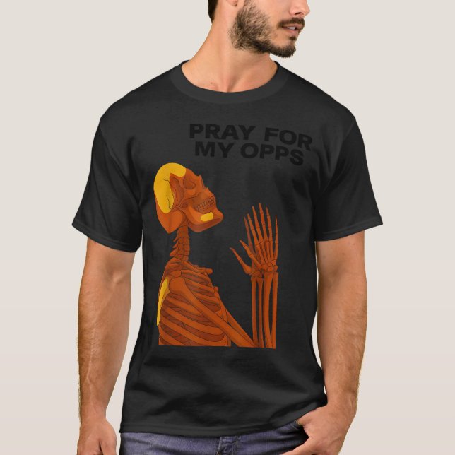 Skull Pray For My Opps 2026  T Shirt (Framsida)