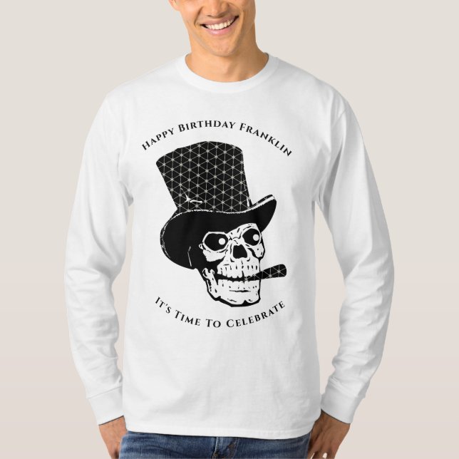 Skull Skeleton Grattis på födelsedagen Roligt Pers T Shirt (Framsida)