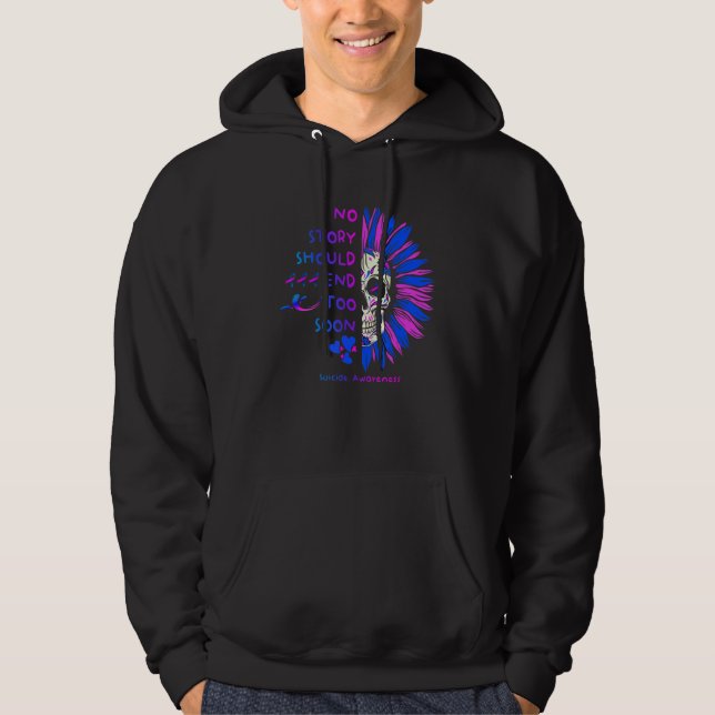 Skull Suicide Awareness  No Story Should End Too S Hoodie (Framsida)