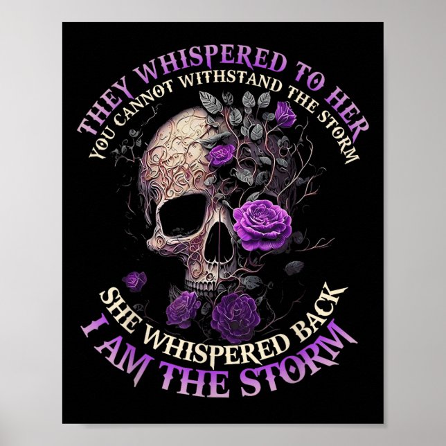Skull They Whispered To Her You Can't With Stand T Poster (Framsidan)
