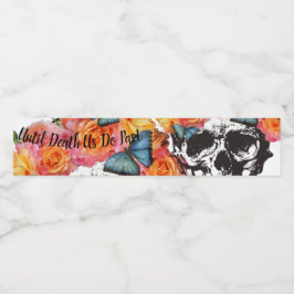 Skulla tills vi dör Dela Bröllop Flaska-etiketter Vattenflaska Etikett